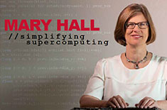 Mary Hall featured in COE Newsletter – Simplifying Supercomputing